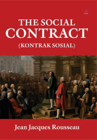 The Social Contract: Kontrak Sosial