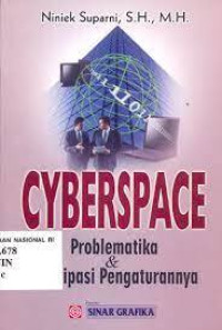 Cyberspace : Problematika & Antisipasi Pengaturannya