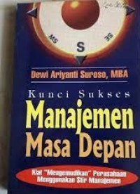 Kunci Sukses Manajemen Masa Depan