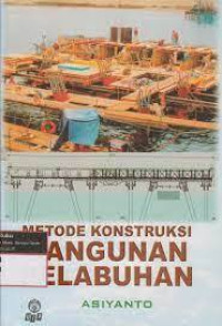 Metode Konstruksi Bangunan Pelabuhan