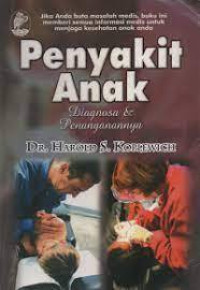 Penyakit Anak, Diagnosa & Penanganannya