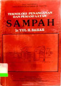 Teknologi Penanganan Dan Pemanfaatan Sampah