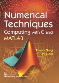 Numerical Techniques Computing With C and Matlab