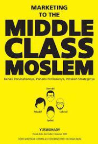 Marketing to the Middle Class Muslim