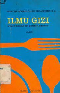 Ilmu Gizi Untuk Mahasiswa Dan Propesi DiIndonesia  Jilid 11