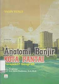 Anatomi Banjir Kota Pantai : Perspektif Geografi