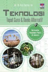 Teknologi Tepat guna & dunia alternatif
