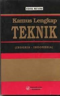 Kamus Lengkap Teknik (Inggris - Indonesia)