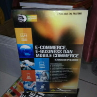 E-Commerce, E-Business dan Mobile Commerce