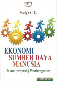 Ekonomi Sumber Daya Manusia  : Dalam Perspektif Pembangunan