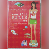 Even If Kills me : Diet abis-abisan