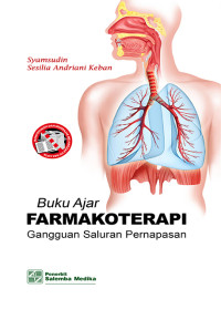 Buku Ajar Farmakoterapi: Gangguan Saluran Pernapasan