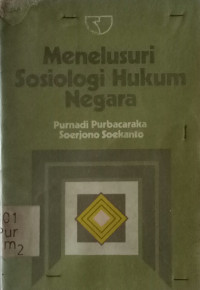 Menelusuri Sosiologi Hukum Negara