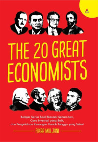 The 20 Great Economists