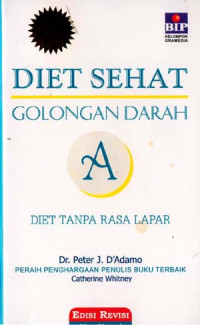 Diet Sehat Golongan Darah A : Diet Tanpa Rasa Lapar