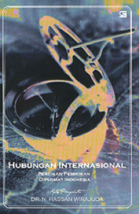 Hubungan Internasional: Percikan Pemikiran Diplomat Indonesia