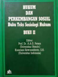 Hukum dan Perkembangan Sosial: Buku teks Sosiologi Hukum (Buku II)