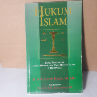 Hukum Islam Bekal Pengantar Ilmu Hukum dan Tata Hukum Islam di Indonesia