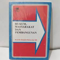 Hukum Masyarakat Dan Pembangunan