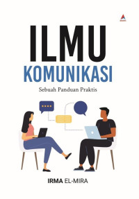 Ilmu Komunikasi: Sebuah Panduan Praktis