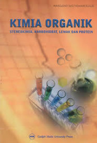 Kimia Organik (Stereokimia, Karbohidrat, Lemak dan Protein)