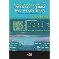 Pengetahuan Praktis Investasi Saham Dan Reksa Dana