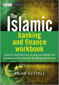 The Islamic Banking And Finance Workbook