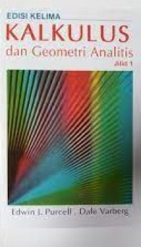 kalkulus dan geometri analitis jilid 1