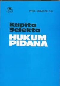 Kapita Selekta Hukum Pidana