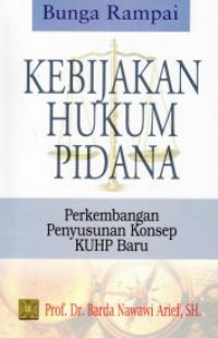 Bunga Rampai Kebijakan Hukum Pidana