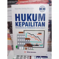 Hukum Kepailitan: Pengurusan dan Pemberesan Harta Pailit