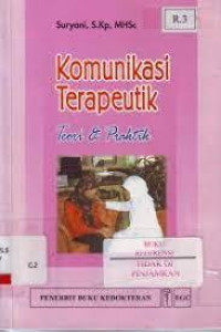 Komunikasi Terapeutik : Teori & Praktik