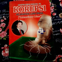 Korupsi Kejahatan Luar Biasa (Extraordinary Crime)