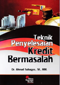 Teknik Penyelesaian kredit Bermasalah