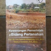 Kewenangan Pemerintah di Bidang Pertanahan