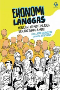 Ekonomi Langgas: Mengubah Kreativitas Anda Menjadi Sebuah Karier