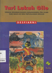 Tari Lukah Gilo : Sebagai Rekaman Budaya Minangkabau Pra Islam: Dari Magis ke Seni Pertunjukan Sekuler