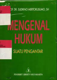 Mengenal Hukum : Suatu Pengantar