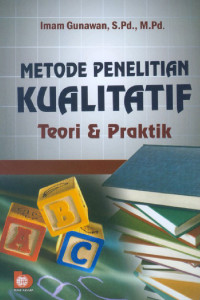 Metode Penelitian Kualitatif : Teori & Praktik