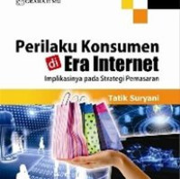 Perilaku Konsumen di Era Internet