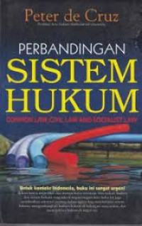 Perbandingan Sistem Hukum : Common Law, Civil Law dan Socialist Law