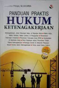 Panduan Praktis Hukum Ketenagakerjaan