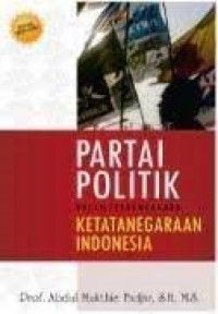 Partai Politik Dalam Perkembangan Ketatanegaraan Indonesia