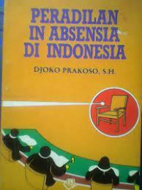 Peradilan In Absensia Di Indonesia