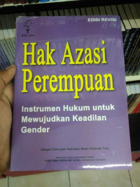Hak Azasi Perempuan instrumen Hukum untuk Mewujudkan Keadilan Gender