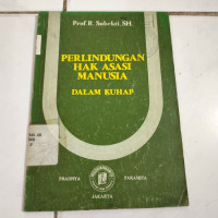 Perlindungan Hak Azazi Manusaia Dalam KUHAP