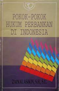 Pokok-pokok Hukum Perbankan di Indonesia