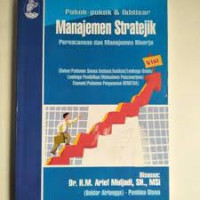 Pokok-pokok dan Ikhtisar Manajemen Stratejik Perencanaan dan Manajemen Kinerja