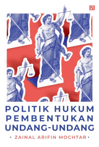 Politik Hukum Pembentukan Undang-Undang
