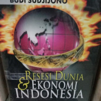 Resesi Dunia & Ekonomi Indonesia
